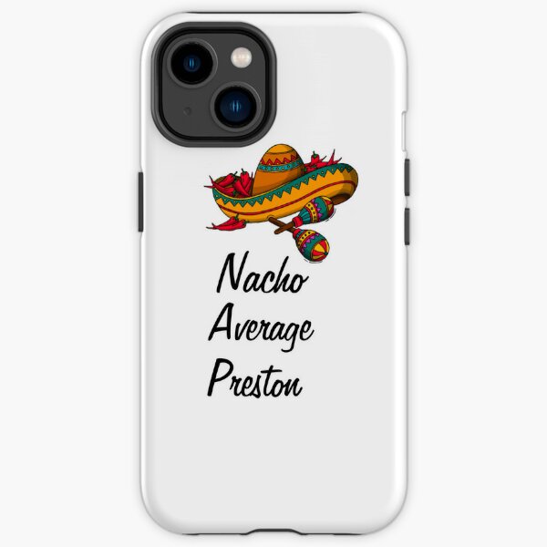 Nacho Average Preston  iPhone Tough Case RB1207 product Offical preston Merch