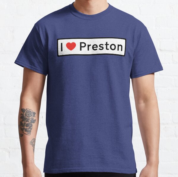I Love Preston! Classic T-Shirt RB1207 product Offical preston Merch