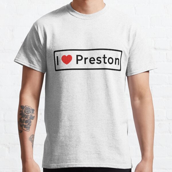 I Love Preston! Classic T-Shirt RB1207 product Offical preston Merch